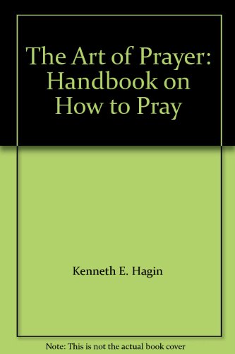 The Art of Prayer: Handbook on How to Pray - Click to Buy