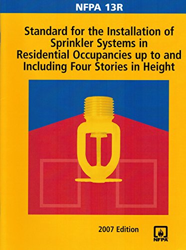 NFPA 13R: Standard for the Installation of Sprinkler Systems in Residential Occupancies up to and Including Four Stories in Height, 2007 Edition - Click to Buy