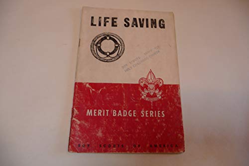 Boy Scouts of America Merit Badge Series - Life Saving - Click to Buy