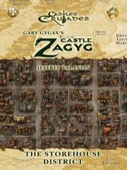 Castles & Crusades—Gary Gygax's Castle Zagyg: Yggsburgh—Storehouse District - Click to Buy