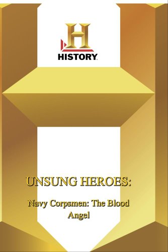 History: Unsung Heroes Navy Corpsmen The Blood Angels - Click to Buy