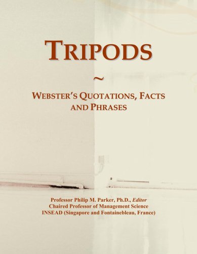 Tripods: Webster's Quotations, Facts and Phrases - Click to Buy