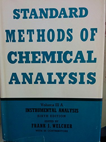 Standard Methods of Chemical Analysis, Vol. 3: Instrumental Methods, Part A - Click to Buy