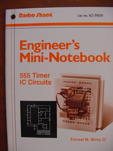 Engineer's Mini-Notebook 555 Timer IC Circuits Cat No. 62-5010 - Click to Buy