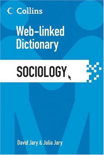 Sociology: Web-Linked Dictionary (Collins Web-Linked Dictionary) - Click to Buy
