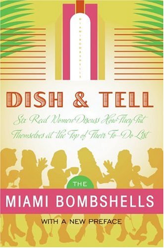 Dish and Tell: Six Real Women Discuss How They Put Themselves at the Top of Their To-Do List - Click to Buy