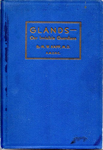Glands, Our Invisible Guardians - Click to Buy