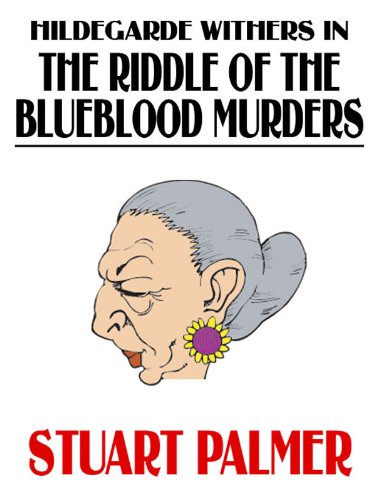 Hildegarde Withers in The Riddle of the Blueblood Murders - Click to Buy
