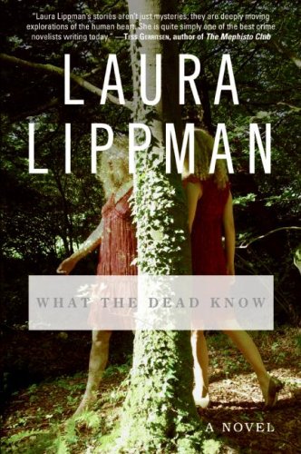 What the Dead Know: A Novel