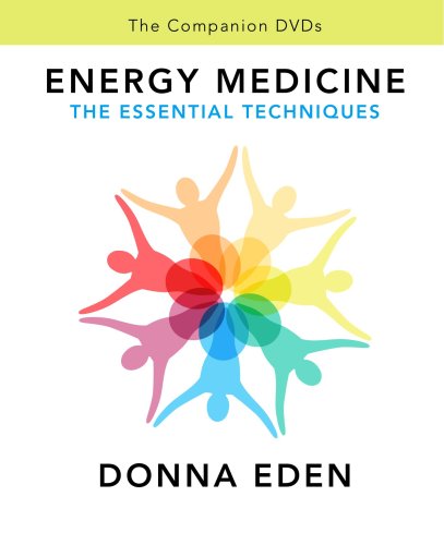 Energy Medicine, The Esential Techniques