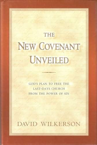 The New Covenant Unveiled - Click to Buy