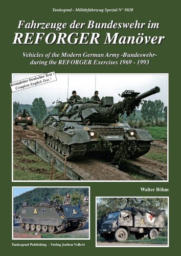 Tankograd - Militarfahrzeug Spezial No 5020 Fahrzeuge Der Bundeswehr Im REFORGER Manover (vehicles of the Modern German Army During Reforger Exercises 1969-1993) - Click to Buy