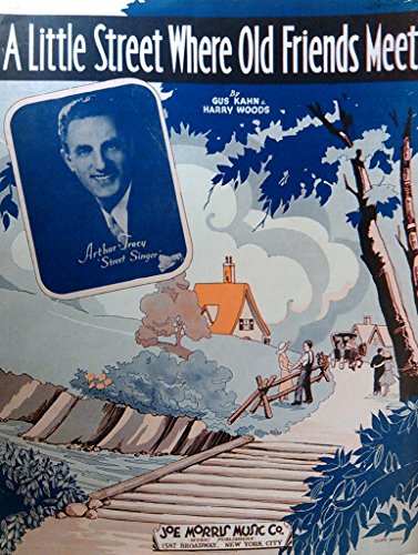 A Little Street Where Old Friends Meet - Vintage Sheet Music - Vincent Lopez Cover