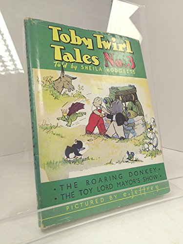 Toby Twirl Tales: No 3