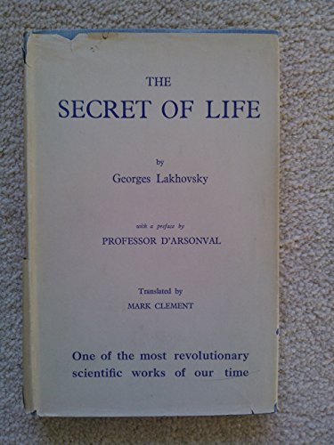 The Secret of Life : Cosmic Rays and Radiations of Living Beings - Click to Buy