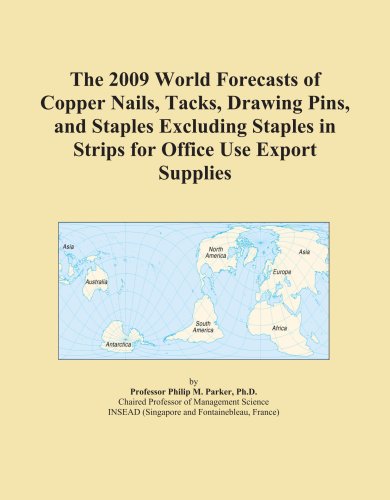 The 2009 World Forecasts of Copper Nails, Tacks, Drawing Pins, and Staples Excluding Staples in Strips for Office Use Export Supplies - Click to Buy