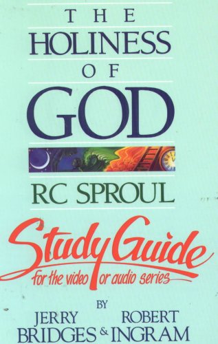The Holiness of God: R.C. Sproul- Study Guide (For Video or Audio Series) - Click to Buy