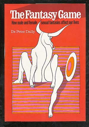 The Fantasy Game, how male and female sexual fantasies affect our lives - Click to Buy
