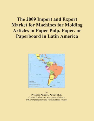 The 2009 Import and Export Market for Machines for Molding Articles in Paper Pulp, Paper, or Paperboard in Latin America - Click to Buy