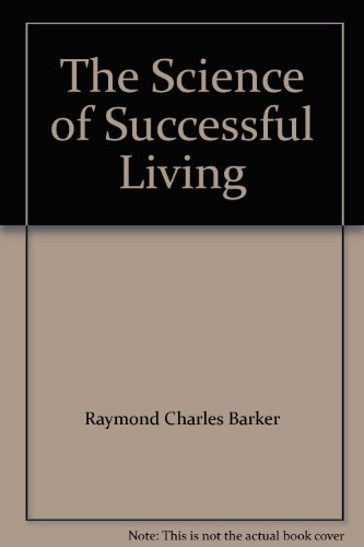 The Science of Successful Living - Click to Buy