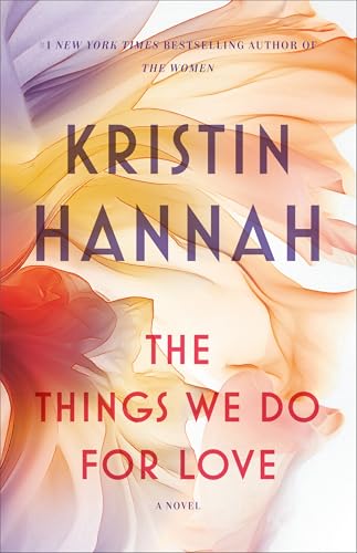 The Things We Do for Love: A Novel - Click to Buy