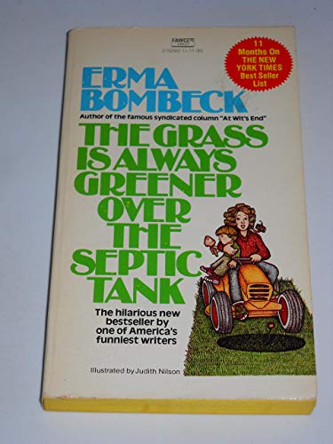 The Grass Is Always Greener Over the Septic Tank - Click to Buy
