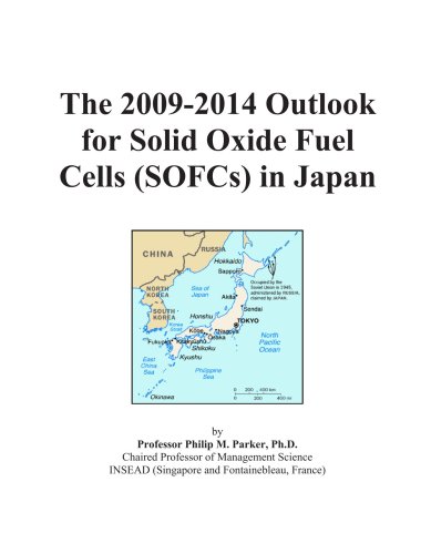 The 2009-2014 Outlook for Solid Oxide Fuel Cells (SOFCs) in Japan - Click to Buy