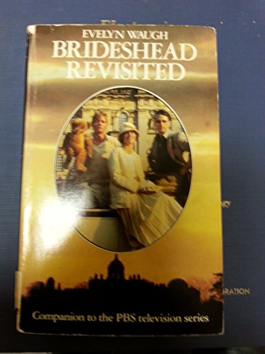 Brideshead Revisited-the Sacred and Profane Memories of Captain Charles Ryder - Click to Buy