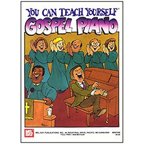 Mel Bay 97099 You Can Teach Yourself Gospel Piano Book - Click to Buy