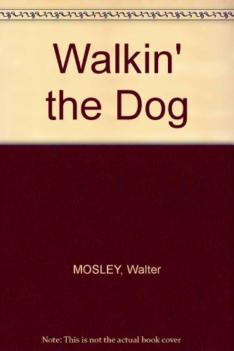Walkin' the Dog - Click to Buy