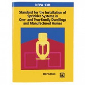 NFPA 13D: Standard for the Installation of Sprinkler Systems in One- and Two-Family Dwellings and Manufactured Homes, 2007 Edition - Click to Buy