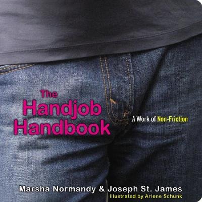 The Handjob Handbook: A Work of Non-Friction [HANDJOB HANDBK] - Click to Buy