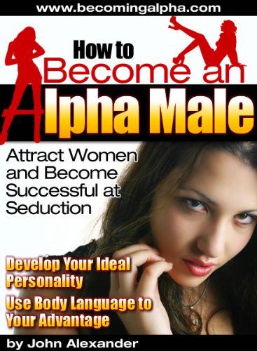 How To Become An Alpha Male (English Edition) - Click to Buy