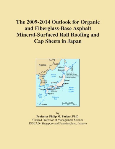 The 2009-2014 Outlook for Organic and Fiberglass-Base Asphalt Mineral-Surfaced Roll Roofing and Cap Sheets in Japan - Click to Buy