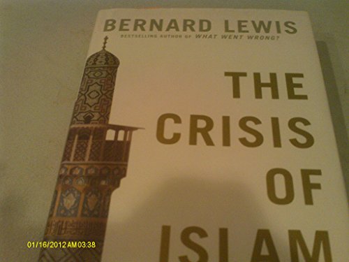 The Crisis of Islam: Holy War and Unholy Terror by Bernard Lewis(2003-03) - Click to Buy