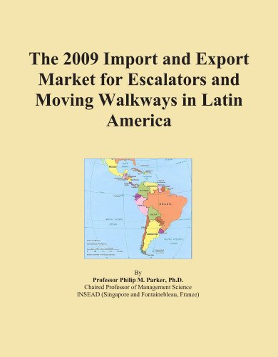 The 2009 Import and Export Market for Escalators and Moving Walkways in Latin America - Click to Buy