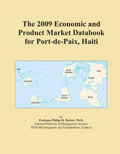 The 2009 Economic and Product Market Databook for Port-de-Paix, Haiti - Click to Buy