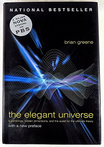 The Elegant Universe: Superstrings, Hidden Dimensions, and the Quest for the Ultimate Theory - Click to Buy