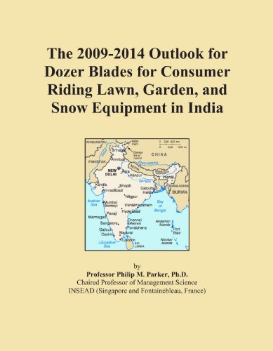 The 2009-2014 Outlook for Dozer Blades for Consumer Riding Lawn, Garden, and Snow Equipment in India - Click to Buy