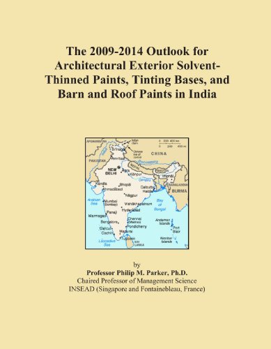 The 2009-2014 Outlook for Architectural Exterior Solvent-Thinned Paints, Tinting Bases, and Barn and Roof Paints in India - Click to Buy
