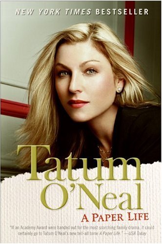 [A Paper Life] [By: O'Neal, Tatum] [December, 2013] - Click to Buy