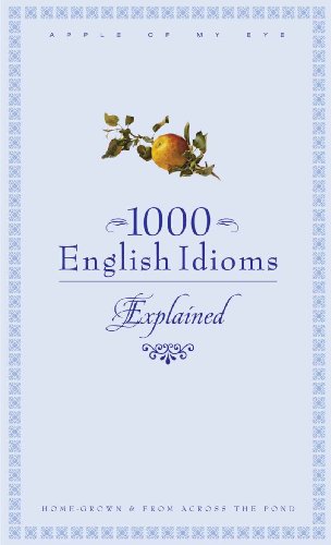1000 English Idioms: Home-grown and from Across the Pond (English Language) (English Edition) - Click to Buy