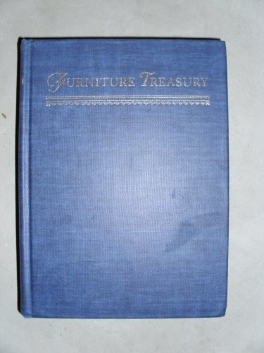 FURNITURE TREASURY (MOSTLY OF AMERICAN ORIGIN) -- TWO VOLUMES IN ONE (UNABRIDGED)