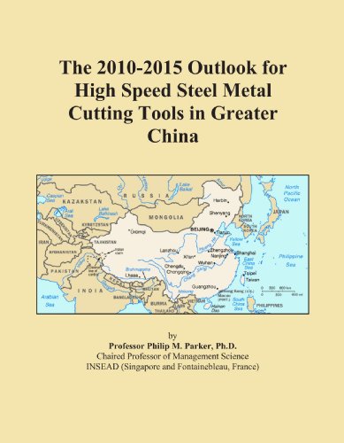 The 2010-2015 Outlook for High Speed Steel Metal Cutting Tools in Greater China - Click to Buy