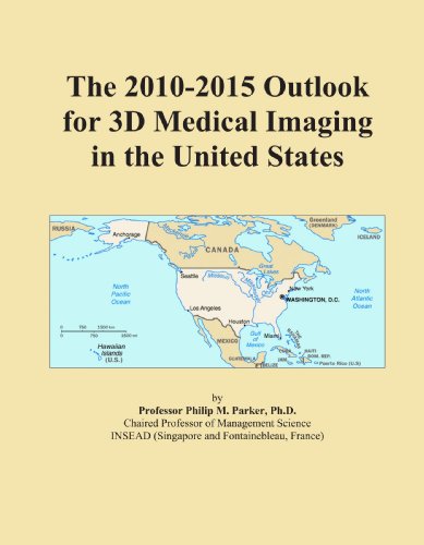 The 2010-2015 Outlook for 3D Medical Imaging in the United States - Click to Buy