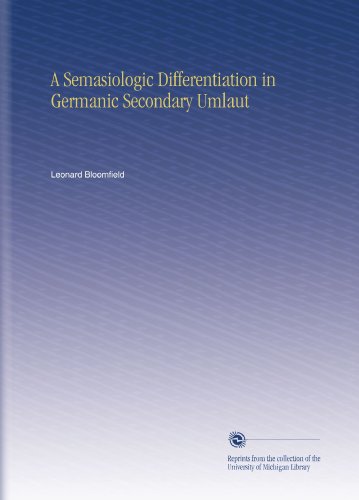 A Semasiologic Differentiation in Germanic Secondary Umlaut