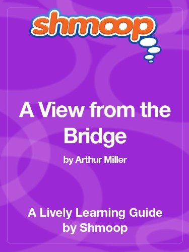 A View from the Bridge: Shmoop Study Guide - Click to Buy