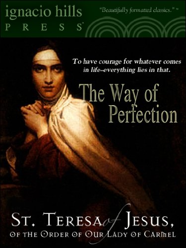 The Way of Perfection by Saint Teresa of Avila (A Christian classic!) - Click to Buy