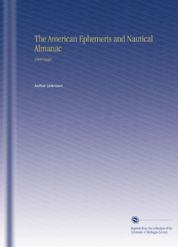 The American Ephemeris and Nautical Almanac: 1900 Suppl.