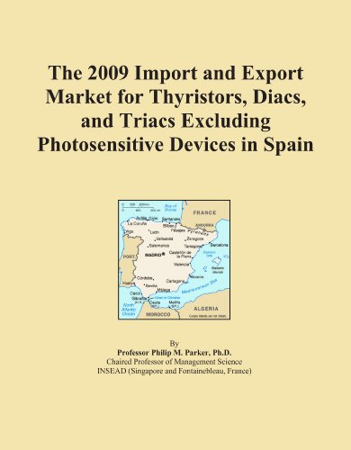 The 2009 Import and Export Market for Thyristors, Diacs, and Triacs Excluding Photosensitive Devices in Spain - Click to Buy